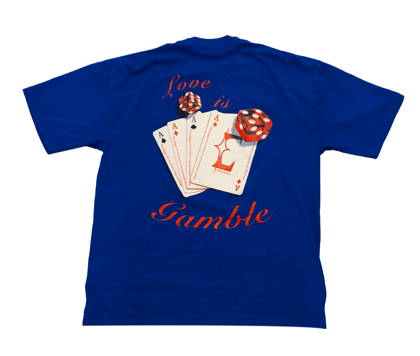 Blue Love Is A Gamble Tee